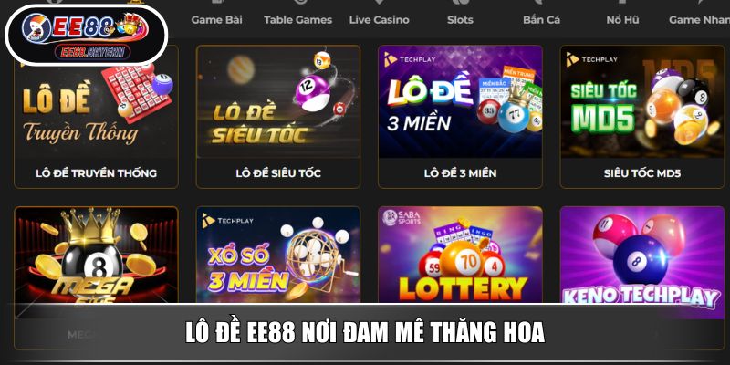Lô đề EE88 nơi đam mê thăng hoa
