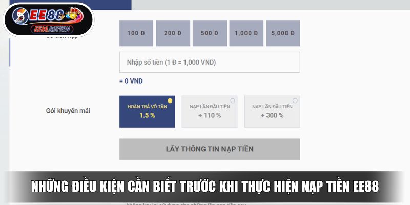 Nạp Tiền EE88 Hướng Dẫn Thao Tác & Tối Ưu Trải Nghiệm 2 Những điều kiện cần biết trước khi thực hiện nạp tiền EE88