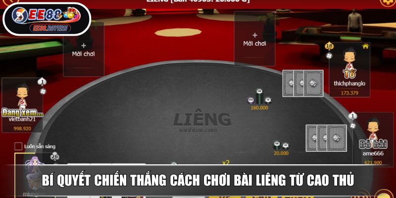 Cách Chơi Bài Liêng EE88 Bí Quyết Thắng Lớn Từ Chuyên Gia 4 Bí quyết chiến thắng cách chơi bài liêng từ cao thủ