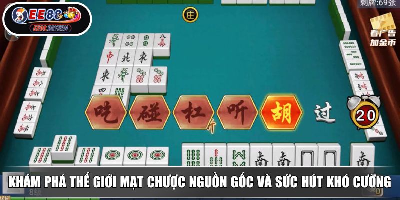 Mạt Chược EE88 Chinh Phục Chiến Thuật Tại Thế Giới Cá Cược Online 2 Khám phá thế giới mạt chược nguồn gốc và sức hút khó cưỡng