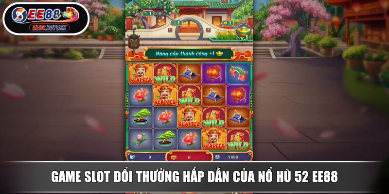 Nổ Hũ 52 EE88 Đánh Giá Từ Chuyên Gia Về Cổng Game Đổi Thưởng Hot Nhất 3 Game slot đổi thưởng hấp dẫn của nổ hũ 52 EE88