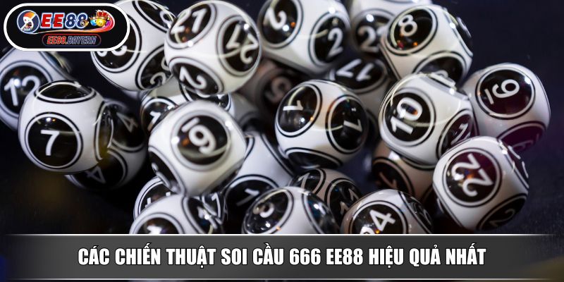 Soi Cầu 666 EE88 Bí Quyết Vàng Giúp Bạn Chinh Phục Lô Đề Online 4 Các chiến thuật Soi Cầu 666 EE88 hiệu quả nhất