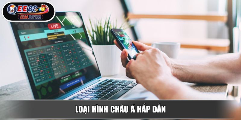 Tỷ Lệ Kèo Nhà Cái - Cách Phân Tích Để Soi Kèo Hiệu Quả Từ EE88 3 Loại hình châu Á hấp dẫn